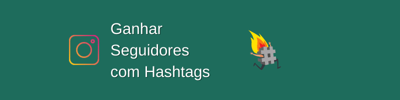 Ganhar Seguidores com Hashtags