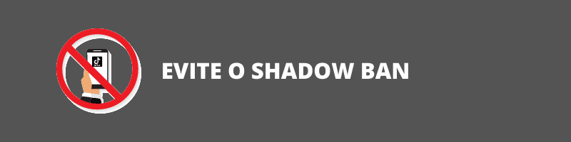 Banner: Evite o Shadow Ban